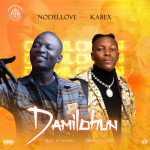 Nodellove DAMILOHUN Ft. Kabex mp3 download