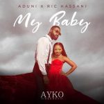 Aduni ft. Ric Hassani My Baby mp3 download