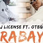 DJ License Trabaye Ft. Otega mp3 download