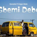 DJ Ozzytee ft. Dragon Beatz Gbemi Debe mp3 download