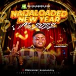 DJ PlentySongz Naijaloaded New Year Mix 2022 mp3 download