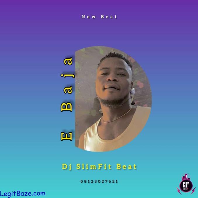 DJ Slimfit E Baja Beat Instrumental mp3 dowwnload