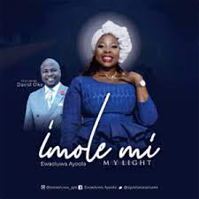 Ewaoluwa Ayoola Ft. David Oke Imole Mi Mp3 Download