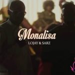 K.Nonmatic ft. Lojay Sarz Monalisa mp3 download