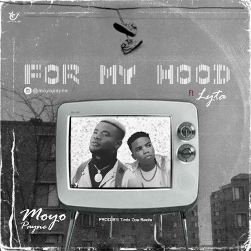 Lyta Ft. Moyo Payne For My Hood