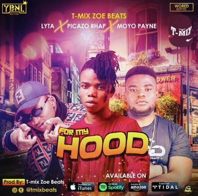 Lyta x Picazo Rhap x Moyo Payne – For My Hood (Remix)