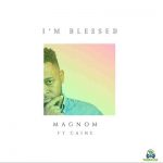 Magnom Im Blessed ft Caine mp3 download