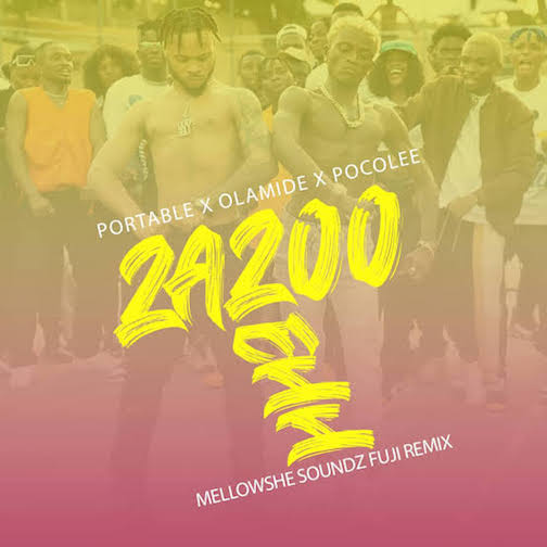 Mellowshe Soundz Zazoo Zeh Fuji Remix Ft. Portable mp3 download