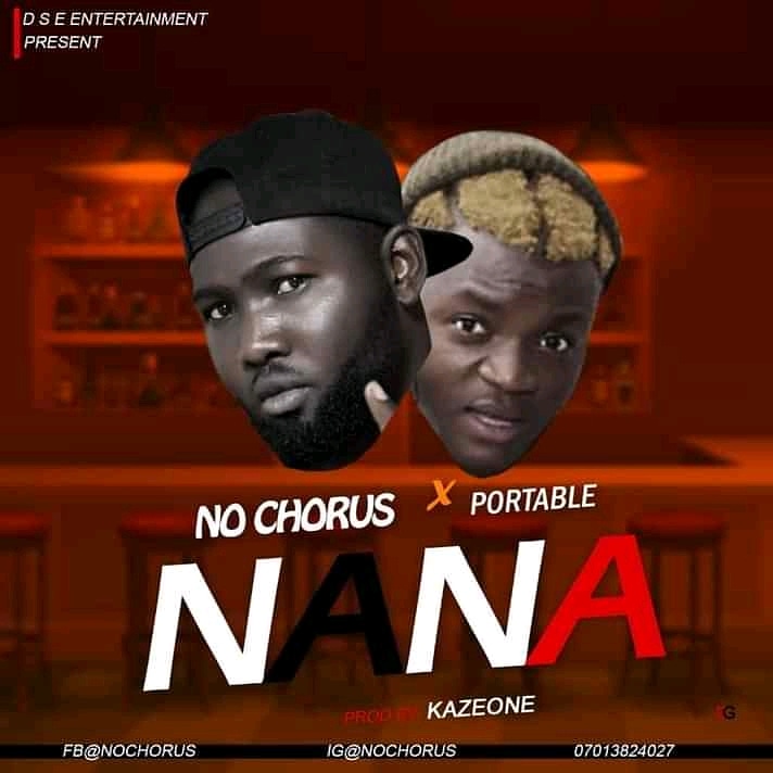 Nochorus Nana Ft Portable mp3 download