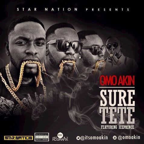 OmoAkin ft. Ice Prince Suretete mp3 download