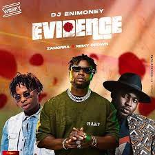 DJ Enimoney Evidence ft. Remy Crown Zamorra mp3 download