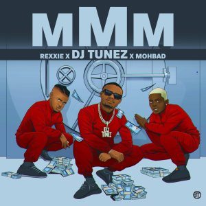 DJ Tunez MMM Ft. MohBad Rexxie Mp3 Download