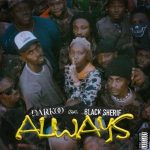 Darkoo Always ft Black Sherif 1