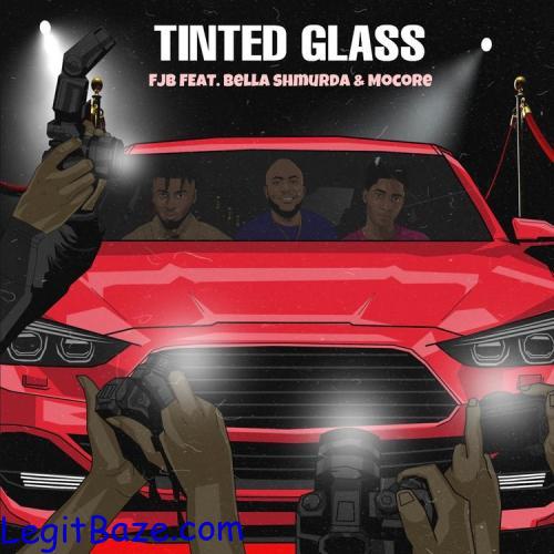 Fjb Tinted Glass Ft. Bella Shmurda Mocore mp3 download