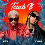 KiDi Ft. Zlatan Krizbeatz Touch It Remix mp3 download