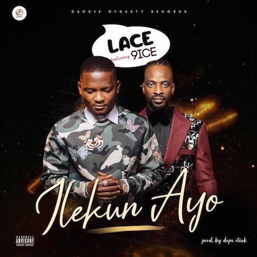 Lace Ilekun Ayo Ft. 9ice mp3 download