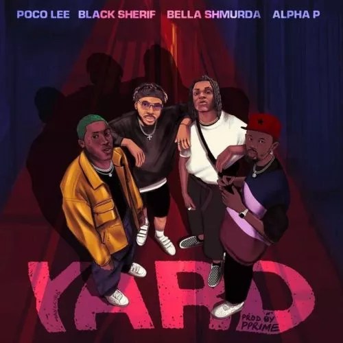 Poco Lee – Yard ft Black Sherif Bella Shmurda Alpha P