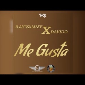 Rayvanny Me Gusta Ft. Davido mpp3 download