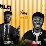 Emmyblaq – Motivation & Vibe (Mixtape) Ft. DJ Phantom