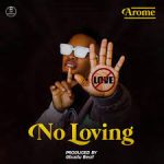 Arome No Loving Mp3 Download