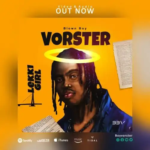 Blown Boy Vorster Lekki Girl Mp3 Download