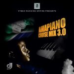 DJ Walz Amapiano Cruise Mixtape 3.0 mp3 download