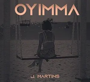 J Martins Oyimma Mp3 Download