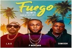 P Montana Fuego Remix Ft Camidoh & L.A.X mp3 download