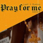 Shoday Ft. Ayox Pray For Me Refix mp3 download