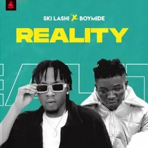 Ski Lashi Reality ft. Boymide Mp3 Download