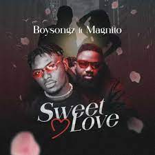 Boysongz Sweet Love ft. Magnito