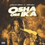 Dablixx Osha Osha Ore Ika Ft Portable Mp3 Download