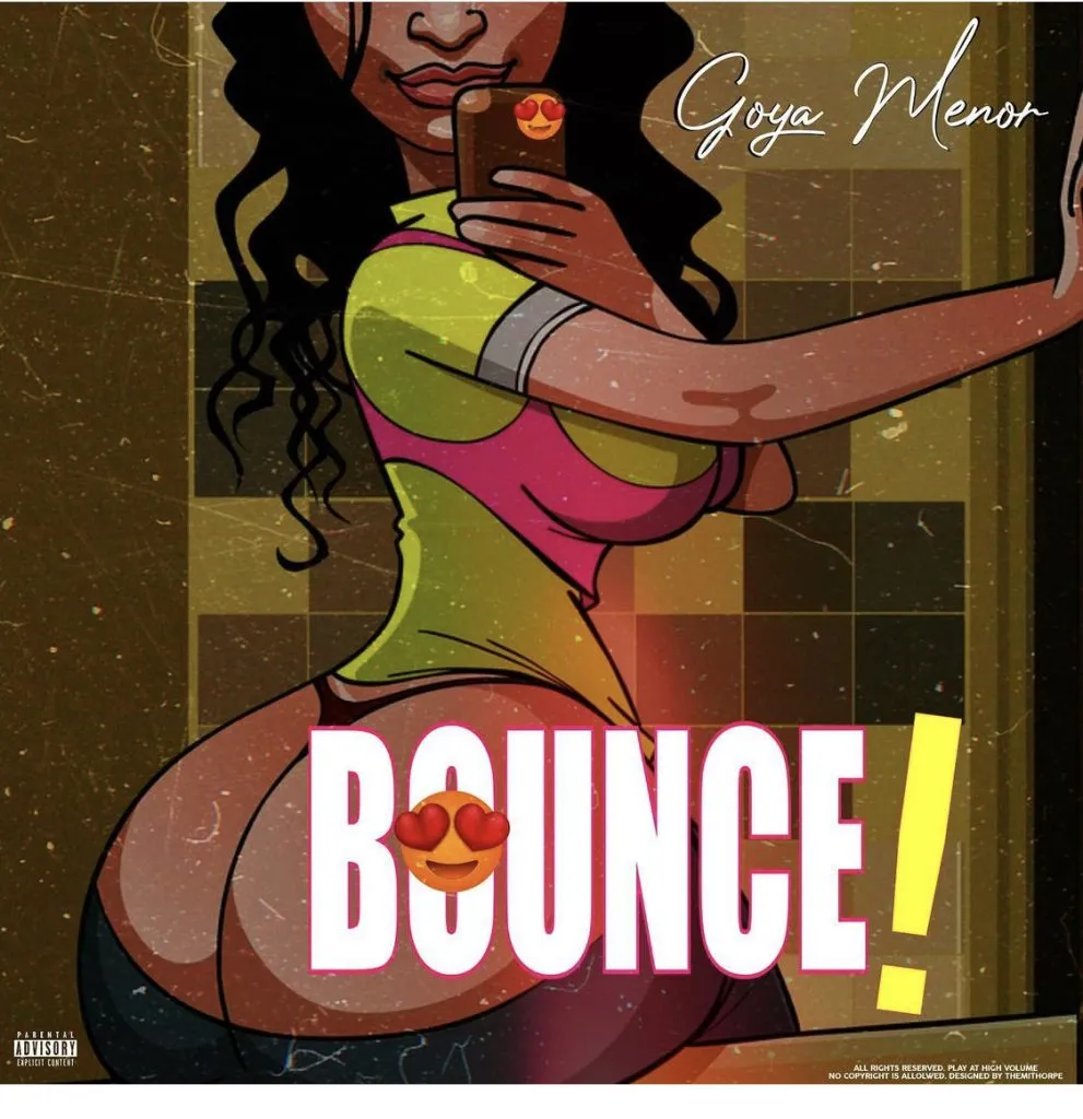 Goya Menor Bounce Mp3 Download