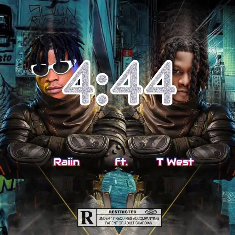 Raiin 4:44 Ft T West Mp3 Download