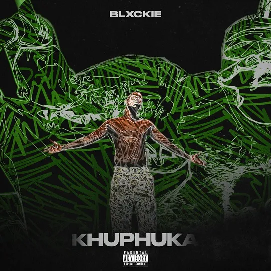 Blxckie Khuphuka mp3 download