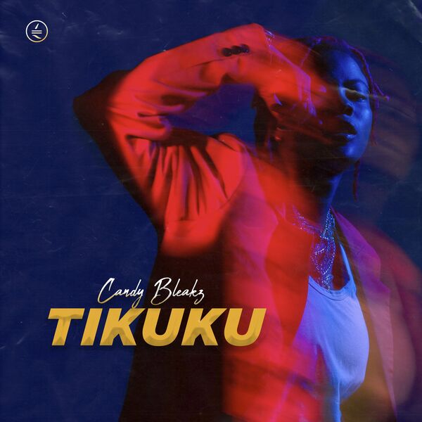 Download Candy Bleakz Tikuku Lyrics