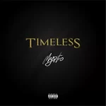 Mystro Timeless Mp3 Download