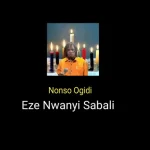 Nonso Ogidi – Eze Nwanyi Sabali