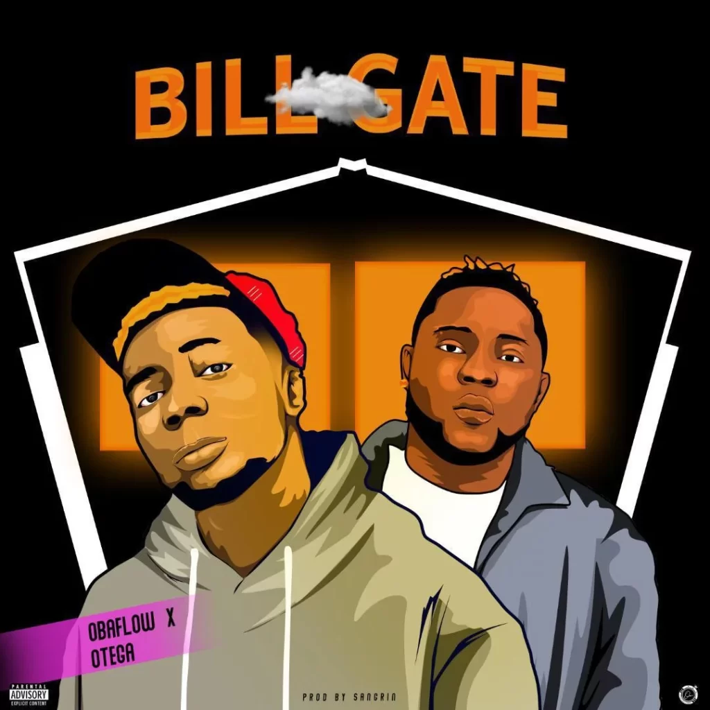 Obaflow Ft. Otega Bill Gate Mp3 Download