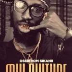 Oseikrom Sikanii Adwenfii Ft. Black Sherif and Kweku Flick Mp3 Download