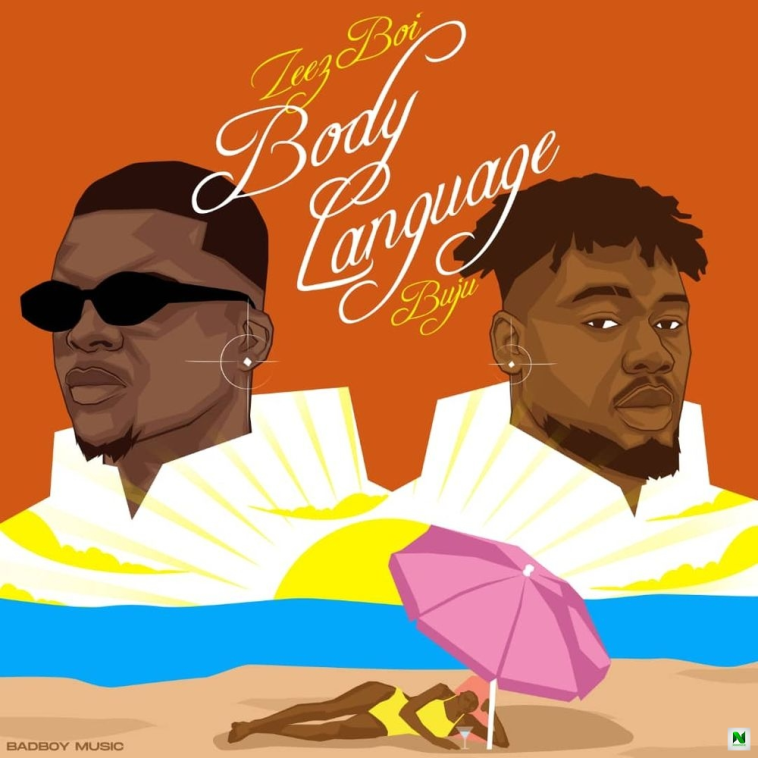 Zeezboi Body Language Ft BNXN Buju