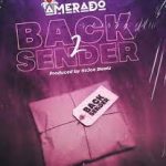 Amerado Back To The Sender Mp3 Download