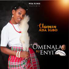 Chinaza Ada Igbo Omenala bu Enyi mp3 download