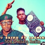 Dj Skipo Ft Jasmine 50k Dollars Refix Mp3 Download