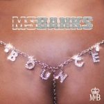 Ms Banks Bounce mp3 download