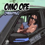 Tayo Kruz Omo Ope Freestyle mp3 download