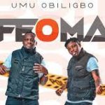 Umu Obiligbo Ifeoma Mp3 Download