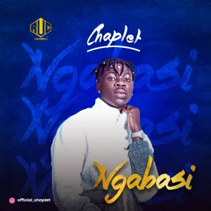 Chaplet Ngabasi mp3 download