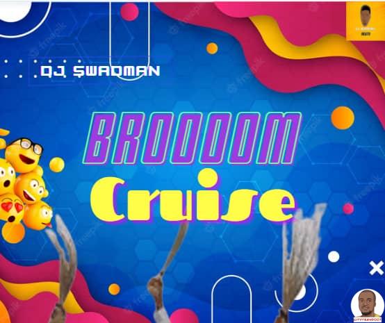 DJ Swagman Broooom Cruise Beat mp3 download