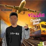 DJ Swagman Villah Cruise Beat mp3 download